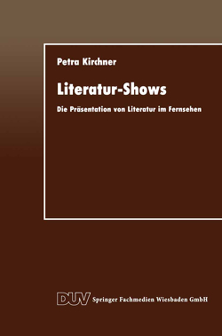 Literatur-Shows von Kirchner,  Petra
