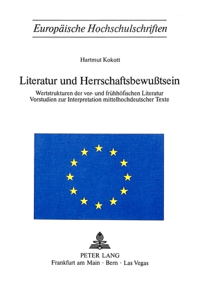 Literatur und Herrschaftsbewusstsein von Kokott,  Hartmut