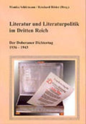 Literatur und Literaturpolitik im Dritten Reich von Rösler,  Reinhard, Schürmann,  Monika