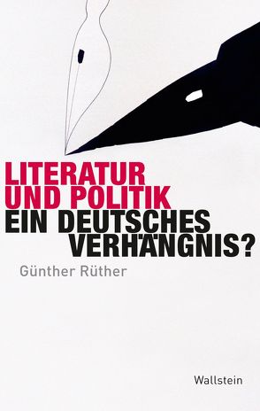 Literatur und Politik von Rüther,  Günther