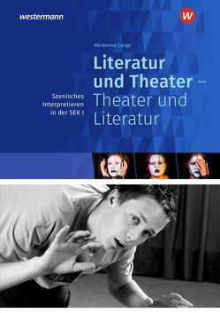 Literatur und Theater – Theater und Literatur von Lange,  Heiderose