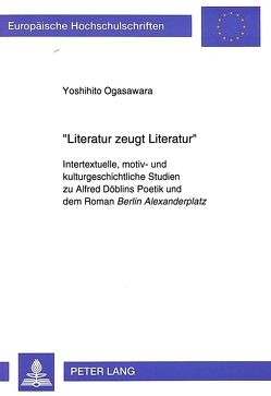 «Literatur zeugt Literatur» von Ogasawara,  Yoshihito