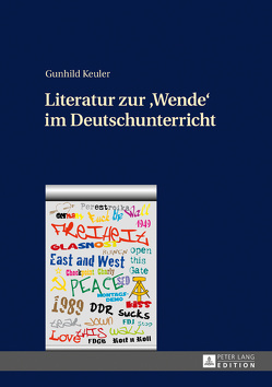 Literatur zur «Wende» im Deutschunterricht von Keuler,  Gunhild