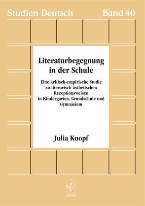 Literaturbegegnung in der Schule von Knopf,  Julia