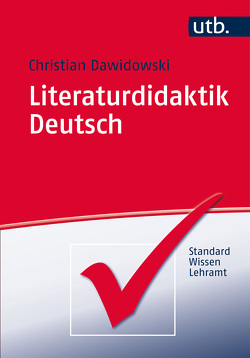 Literaturdidaktik Deutsch von Dawidowski,  Christian