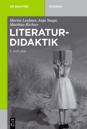 Literaturdidaktik von Leubner,  Martin, Richter,  Matthias, Saupe,  Anja
