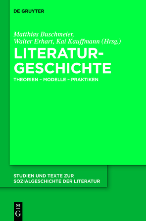 Literaturgeschichte von Buschmeier,  Matthias, Erhart,  Walter, Kauffmann,  Kai