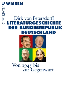 Literaturgeschichte der Bundesrepublik Deutschland von Petersdorff,  Dirk von