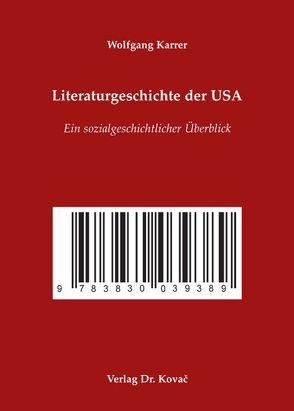 Literaturgeschichte der USA von Karrer,  Wolfgang
