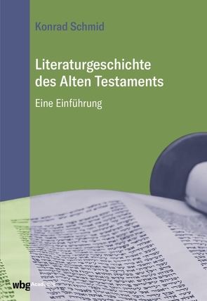 Literaturgeschichte des Alten Testaments von Schmid,  Konrad