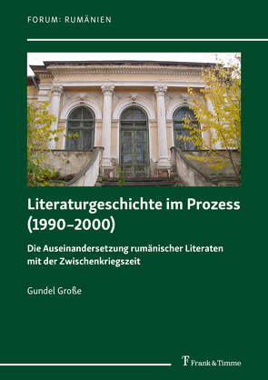 Literaturgeschichte im Prozess (1990–2000) von Große,  Gundel
