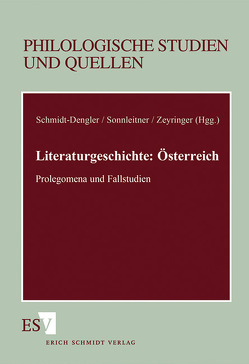 Literaturgeschichte: Österreich von Schmidt-Dengler,  Wendelin, Sonnleitner,  Johann, Zeyringer,  Klaus