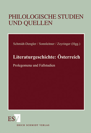 Literaturgeschichte: Österreich von Schmidt-Dengler,  Wendelin, Sonnleitner,  Johann, Zeyringer,  Klaus