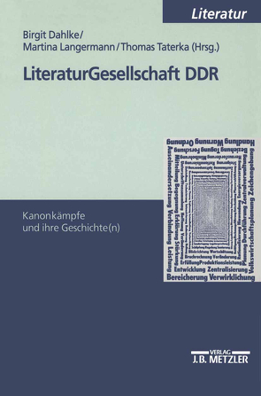 Literaturgesellschaft DDR von Dahlke,  Birgit, Langermann,  Martina, Taterka,  Thomas