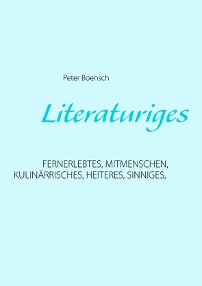 Literaturiges von Boensch,  Peter