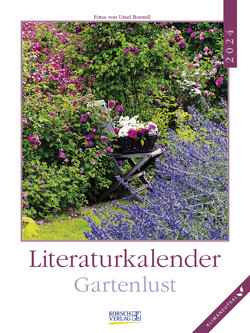 Literaturkalender Gartenlust 2024 von Borstell,  Ursel, Korsch Verlag