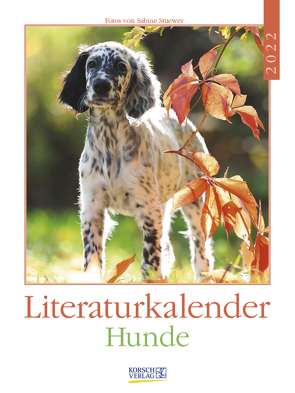 Literaturkalender Hunde 2022 von Korsch Verlag, Stuewer,  Sabine