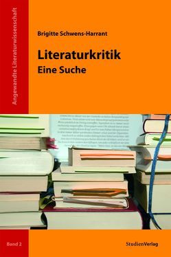 Literaturkritik von Schwens-Harrant,  Brigitte