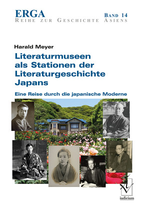 Literaturmuseen als Stationen der Literaturgeschichte Japans von Meyer,  Harald