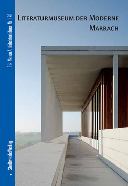 Literaturmuseum der Moderne Marbach von González,  Brigida, Schönwetter,  Christian