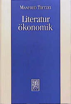 Literaturökonomik von Tietzel,  Manfred