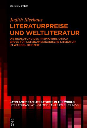 Literaturpreise und Weltliteratur von Illerhaus,  Judith