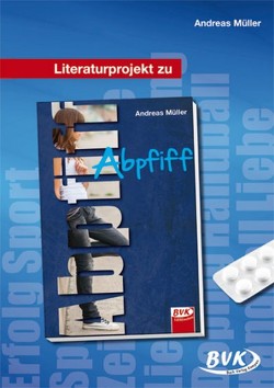 Literaturprojekt zu Abpfiff von Mueller,  Andreas