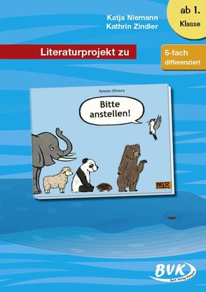 Literaturprojekt zu Bitte anstellen! von Niemann,  Katja, Zindler,  Kathrin