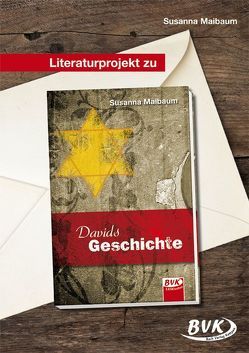 Literaturprojekt zu Davids Geschichte von Maibaum,  Susanna
