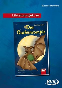 Literaturprojekt zu Der Gurkenvampir von Sternitzke,  Susanne