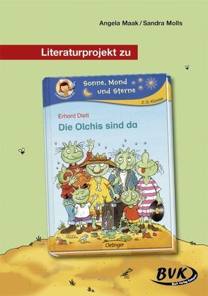 Literaturprojekt zu Die Olchis sind da von Maak,  Angela, Molls,  Sandra