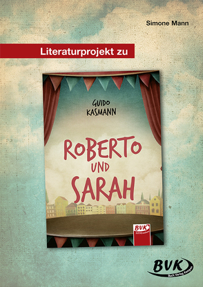 Literaturprojekt zu Roberto und Sarah von Frontschek,  Sarah, Mann,  Simone