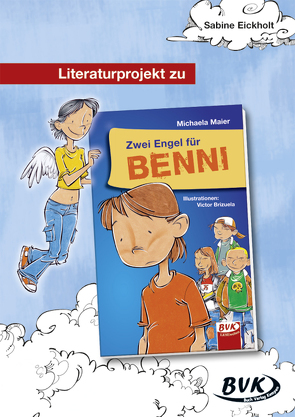 Literaturprojekt zu Zwei Engel für Benni von Eickholt,  Sabine