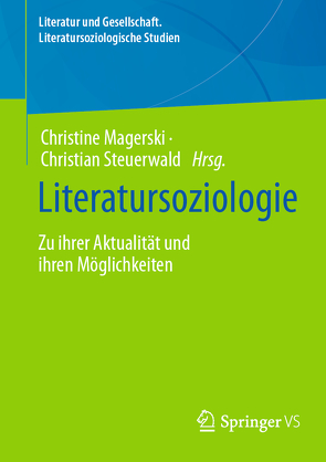 Literatursoziologie von Magerski,  Christine, Steuerwald,  Christian