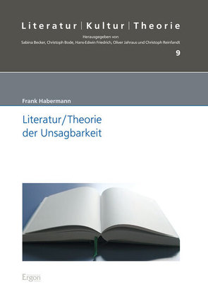 Literatur/Theorie der Unsagbarkeit von Habermann,  Frank