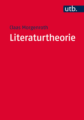 Literaturtheorie von Morgenroth,  Claas