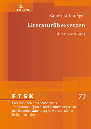 Literaturübersetzen von Kohlmayer,  Rainer