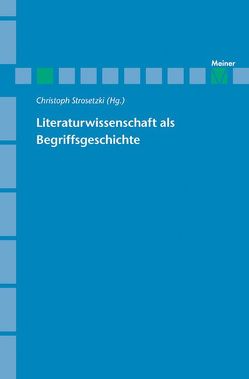 Literaturwissenschaft als Begriffsgeschichte von Strosetzki,  Christoph