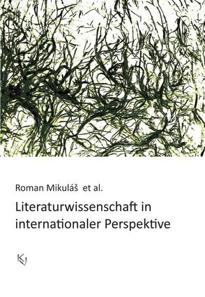 Literaturwissenschaft in internationaler Perspektive von Mikuláš,  Roman
