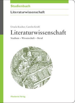 Literaturwissenschaft von Kocher,  Ursula, Krehl,  Carolin