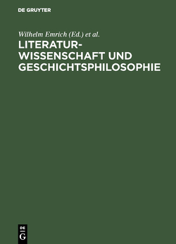 Literaturwissenschaft und Geschichtsphilosophie von Arntzen,  Helmut, Balzer,  Berndt, Emrich,  Wilhelm, Pestalozzi,  Karl, Wagner,  Rainer