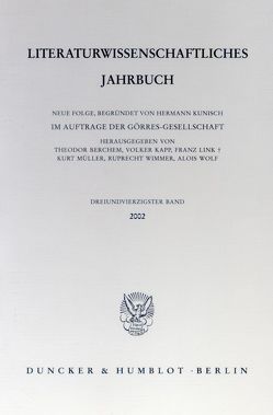 Literaturwissenschaftliches Jahrbuch. von Berchem,  Theodor, Kapp,  Volker, Link,  Franz, Müller,  Kurt, Wimmer,  Ruprecht, Wolf,  Alois