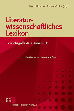 Literaturwissenschaftliches Lexikon von Brunner,  Horst, Moritz,  Rainer