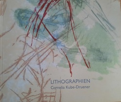 Lithographien / Katalog von Kube-Druener,  Cornelia
