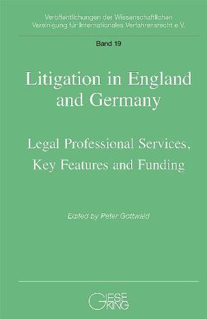 Litigation in England and Germany von Gottwald,  Peter