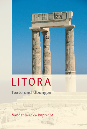 Litora Texte und Übungen von Blank-Sangmeister,  Ursula, Müller,  Hubert