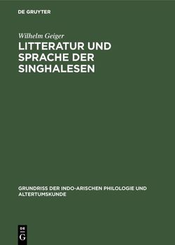 Litteratur und Sprache der Singhalesen von Geiger,  Wilhelm