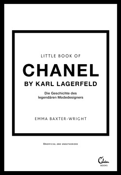 Little Book of Chanel by Karl Lagerfeld von Baxter-Wright,  Emma