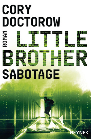 Little Brother – Sabotage von Doctorow,  Cory, Langowski,  Jürgen