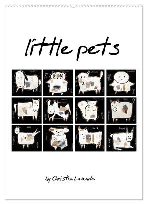 little pets (Wandkalender 2024 DIN A2 hoch), CALVENDO Monatskalender von ChristinLamade,  ChristinLamade